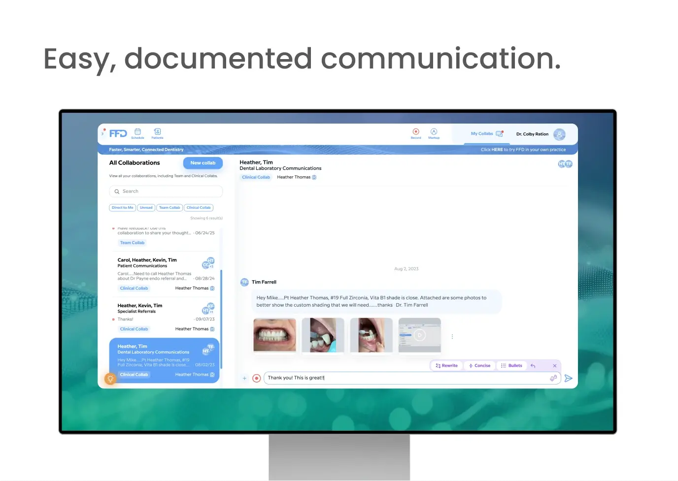 Easy, documented communication.