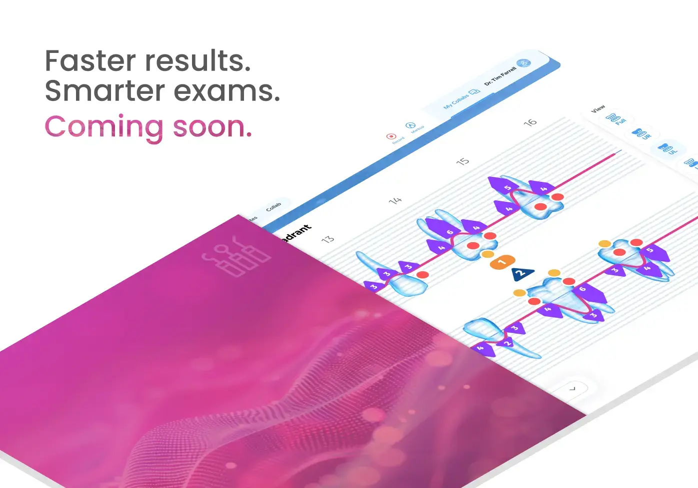  Faster results. Smarter exams. Coming soon.